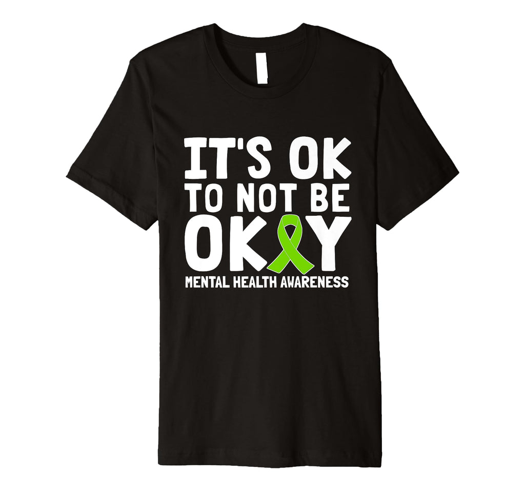 Its Ok To Not Be Okay Mental Health T-Shirt - Minimalist Print Men Women - T-Shirt, Sweatshirt, Hoodie
