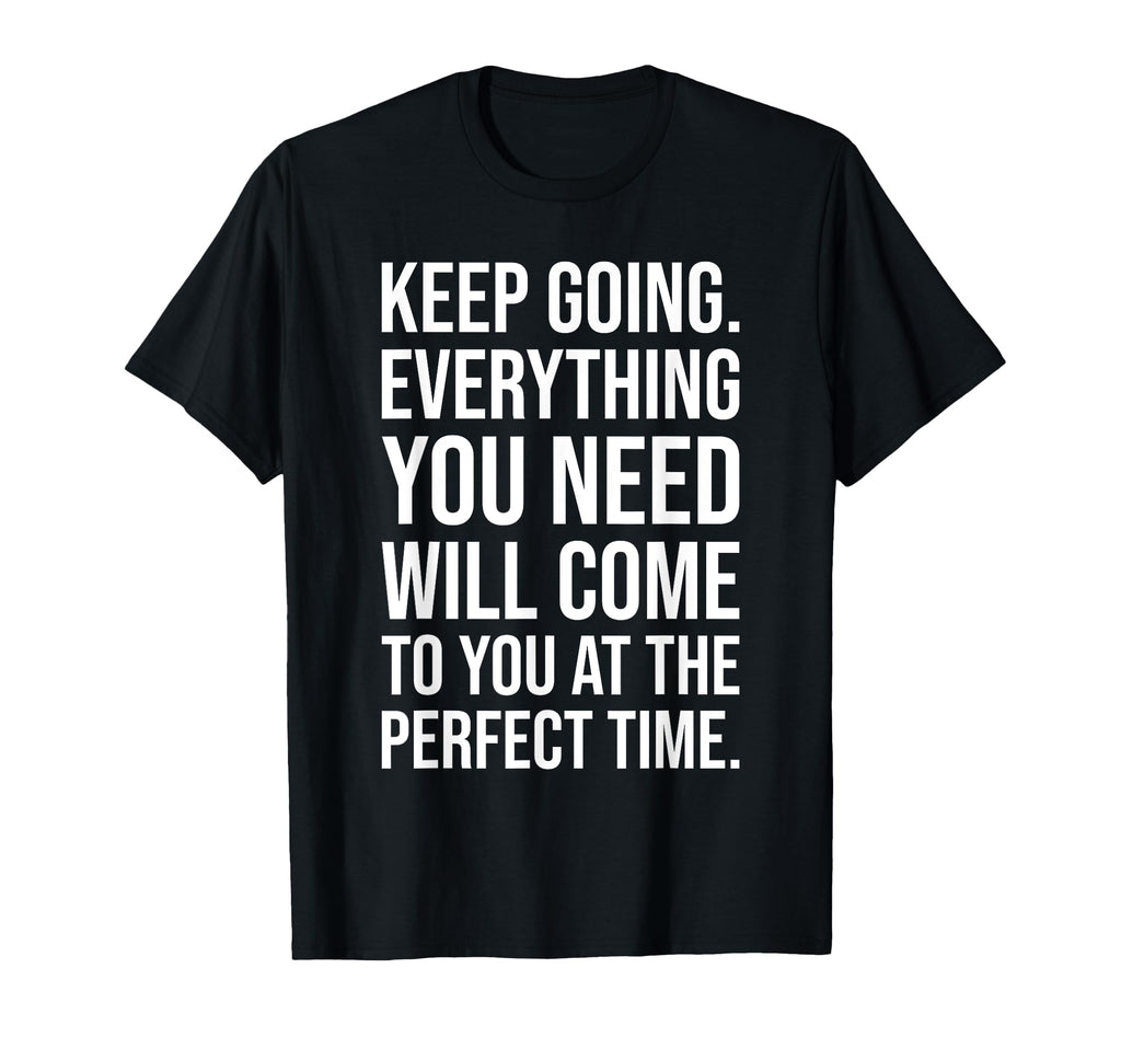Keep Going Faith Grind Gym Hustle T-Shirt - Novelty Apparel Men Women - T-Shirt, Sweatshirt, Hoodie