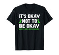 Its Okay Not To Be Okay Minority Mental T-Shirt - Trendy Graphic Men Women - T-Shirt, Sweatshirt, Hoodie
