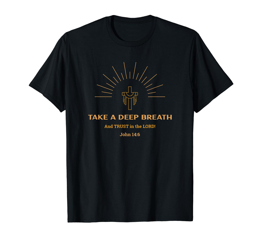 Take Deep Breath And Trust Lord Hoodie - Aesthetic Graphic for Adults - T-Shirt, Sweatshirt, Hoodie
