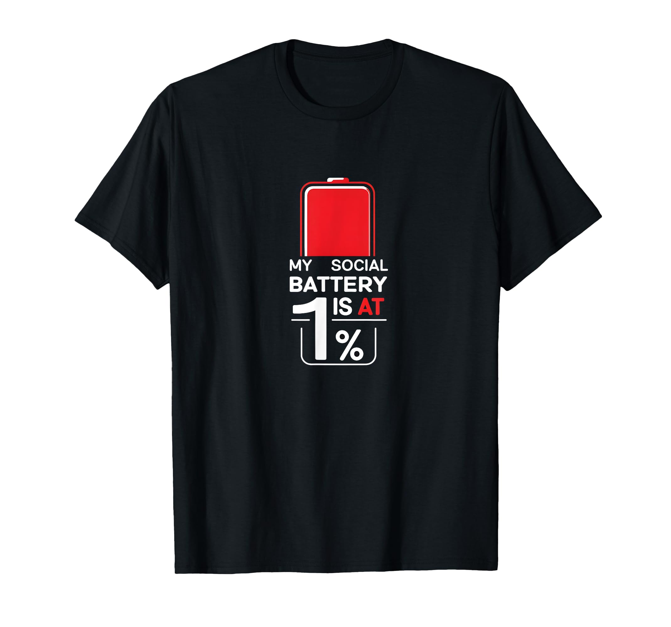 My Social Battery Is 1 Minimalist T-Shirt - Streetwear Style for Adults - T-Shirt, Sweatshirt, Hoodie