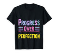 Progress Over Perfection Motivational T-Shirt - Streetwear Style Men Women - T-Shirt, Sweatshirt, Hoodie