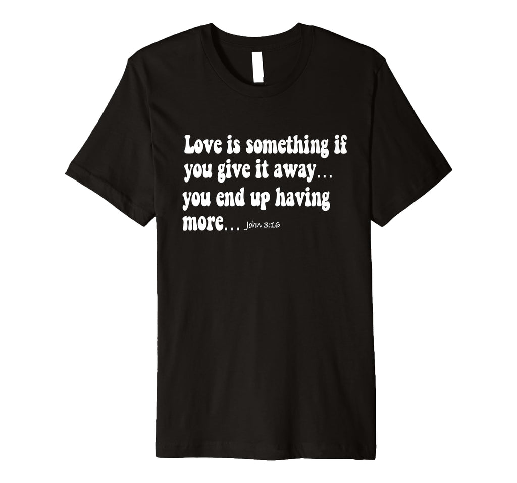 Jesus Loves You John 3 16 You Are So T-Shirt - Streetwear Style Men Women - T-Shirt, Sweatshirt, Hoodie