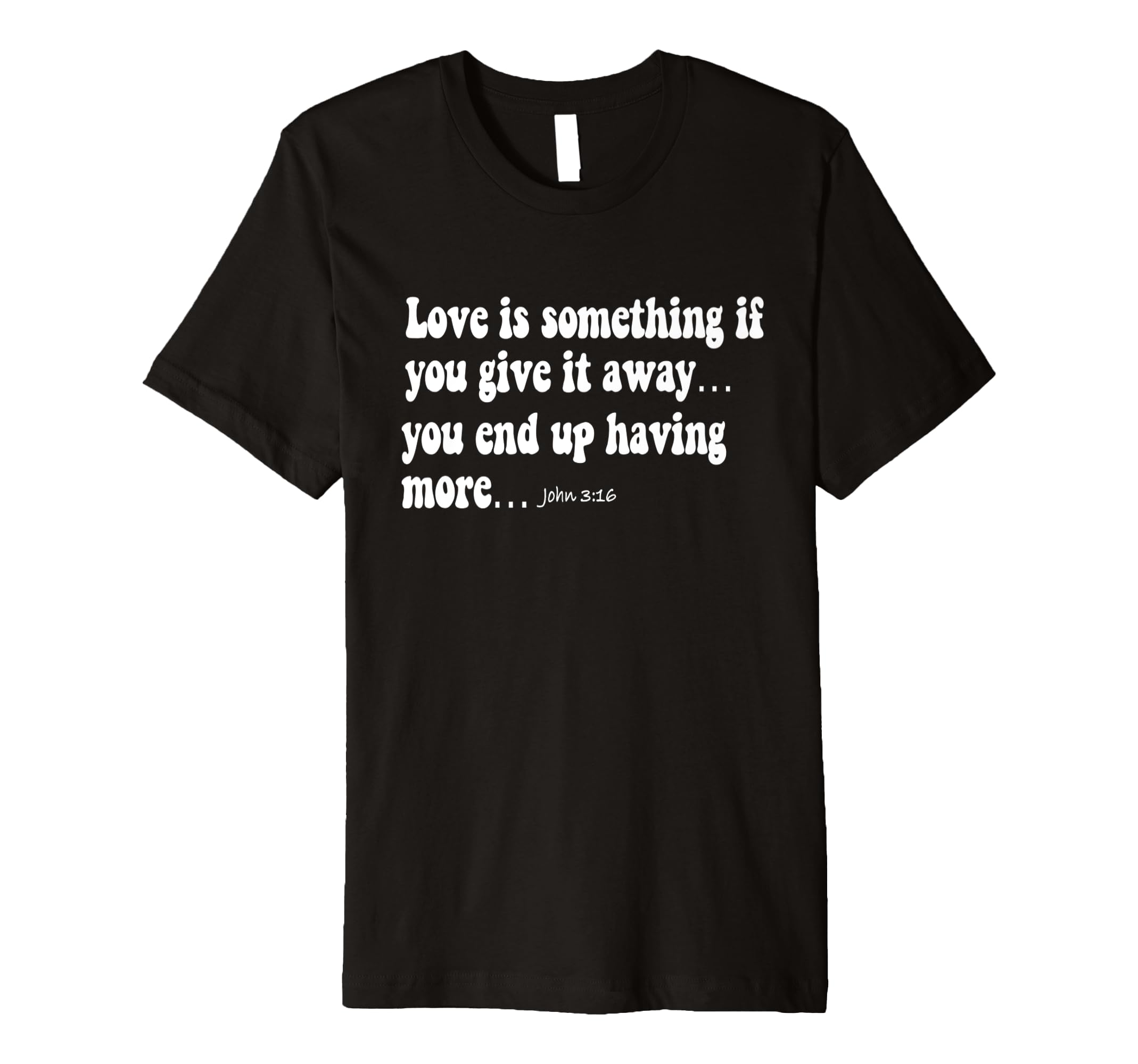 Jesus Loves You John 3 16 You Are So T-Shirt - Streetwear Style Men Women - T-Shirt, Sweatshirt, Hoodie
