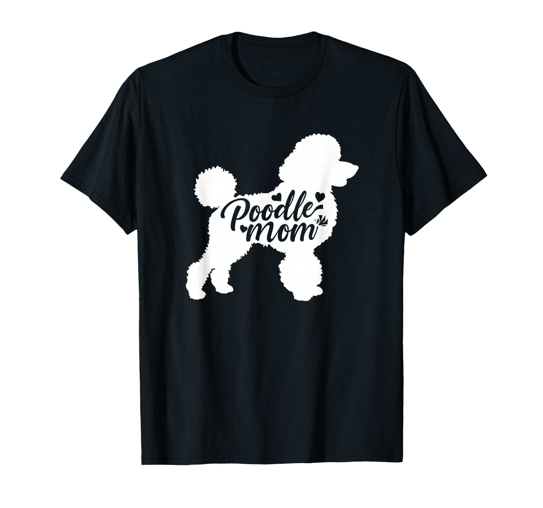 Poodle Mom Womens Dog Lover T-Shirt - Graphic Print for Adults - T-Shirt, Sweatshirt, Hoodie