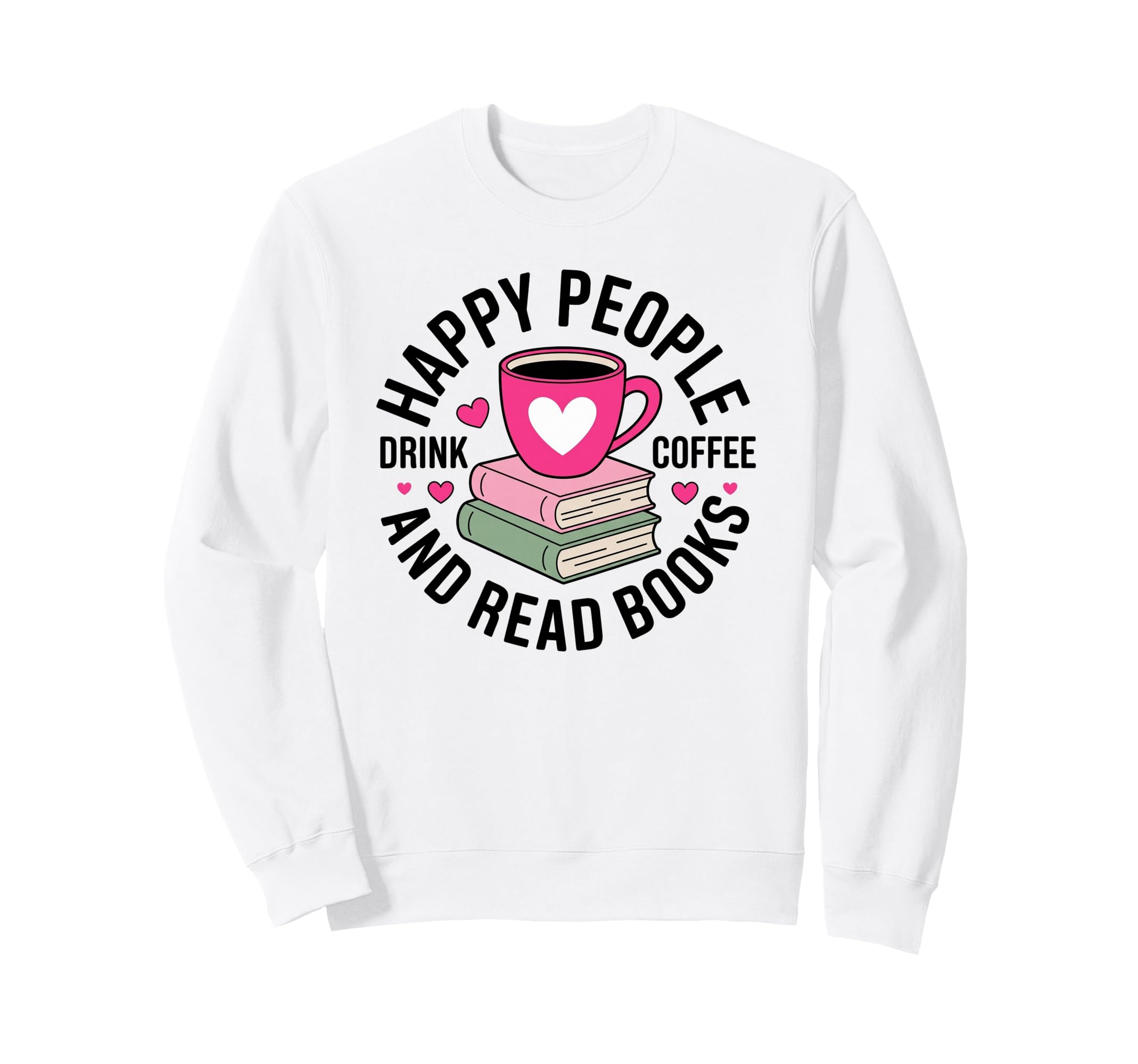 Coffee Addict Book Lover Sweatshirt - Fun Novelty Design for Adults - T-Shirt, Sweatshirt, Hoodie