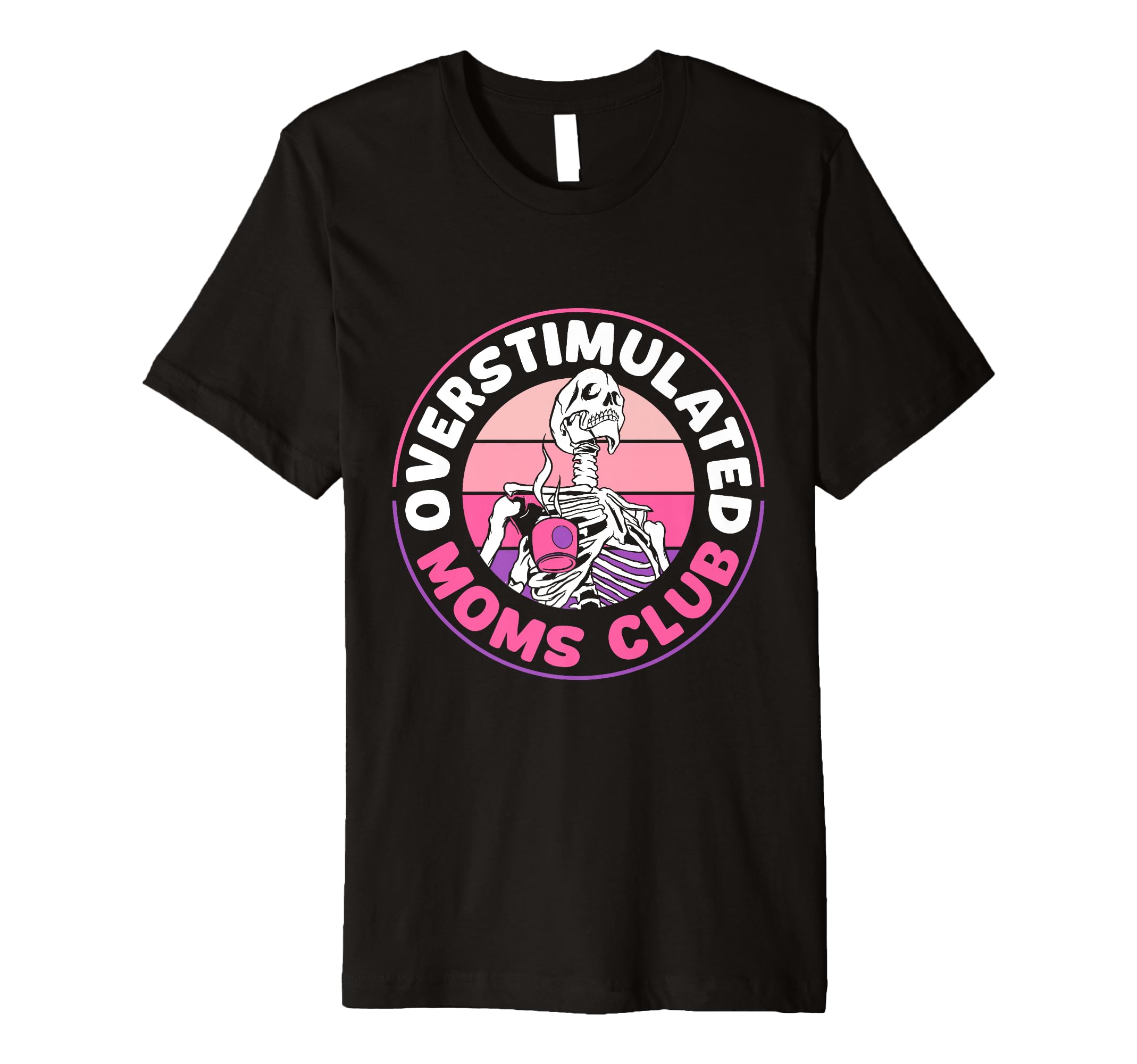 Overstimulated Moms Club Funny T-Shirt - Trendy Graphic for Adults - T-Shirt, Sweatshirt, Hoodie