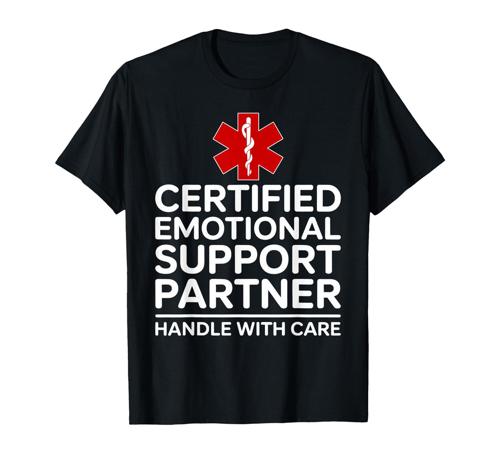 Certified Emotional Support Partner T-Shirt - Unique Graphic for Adults - T-Shirt, Sweatshirt, Hoodie