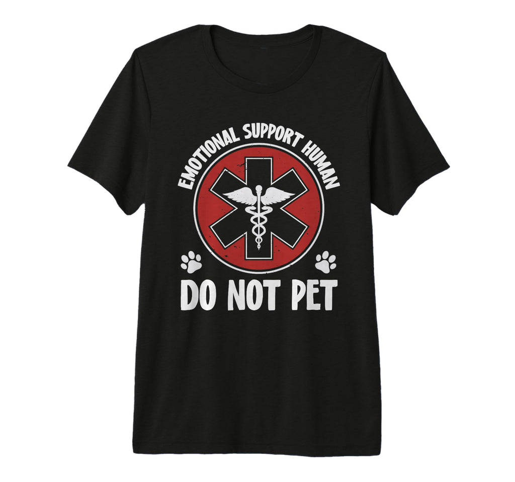 Emotional Support Human Do Not Pet Tri T-Shirt - Trendy Graphic for Adults - T-Shirt, Sweatshirt, Hoodie