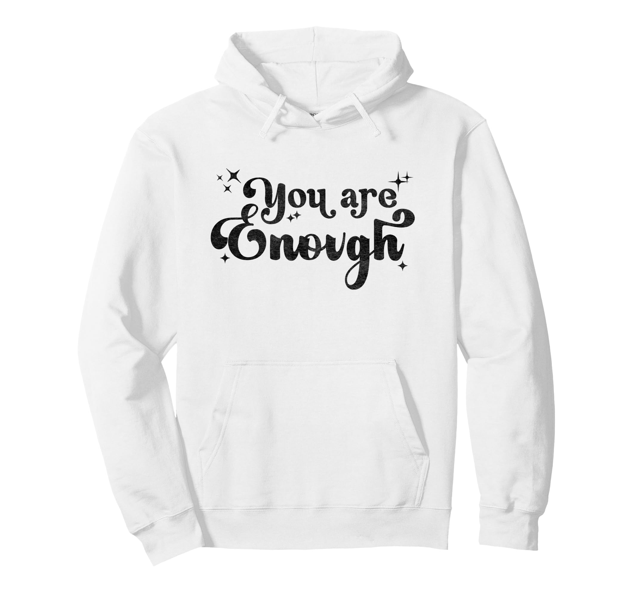 You Are Enough Christian Bible Verse Faith Hoodie - Graphic Print Unisex - T-Shirt, Sweatshirt, Hoodie