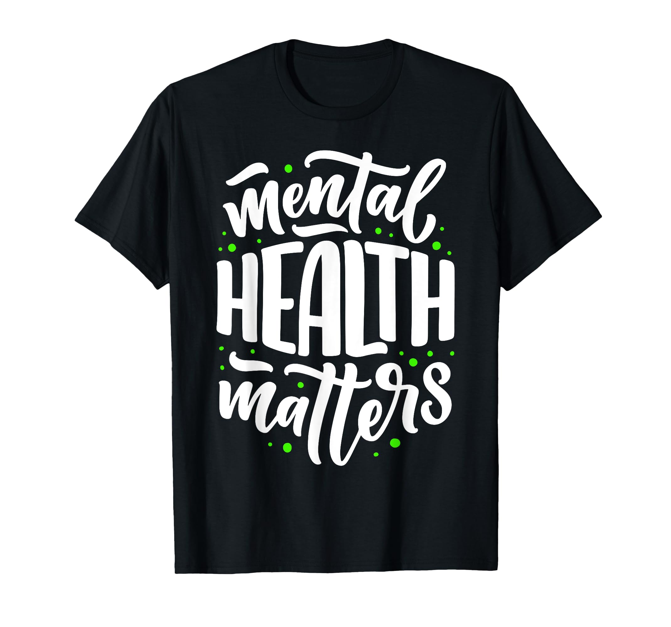 Mental Health Matters Awareness Human T-Shirt - Trendy Graphic Men Women - T-Shirt, Sweatshirt, Hoodie