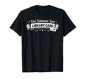 Did Someone Say Library Card Book T-Shirt - Custom Art Print for Adults - T-Shirt, Sweatshirt, Hoodie