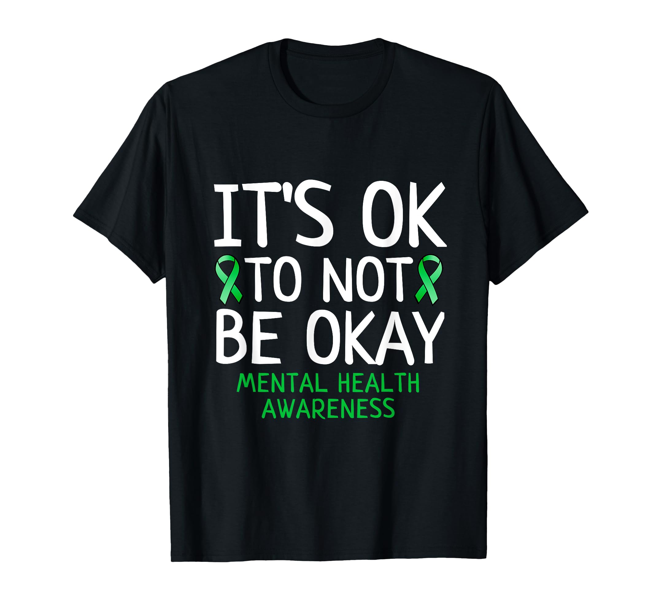 Its Ok To Not Be Okay Mental Health T-Shirt - Unique Graphic Unisex - T-Shirt, Sweatshirt, Hoodie