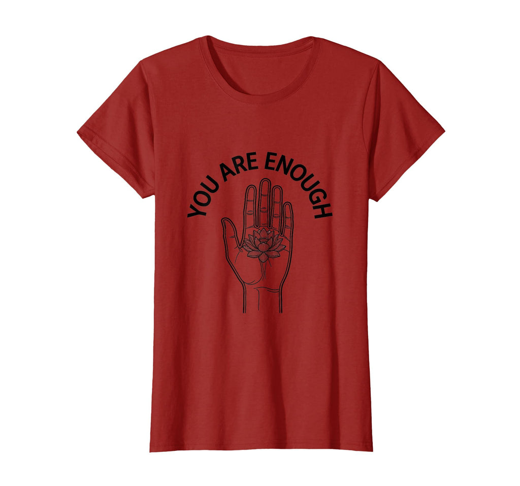 You Are Enough Mental Health Awareness T-Shirt - Streetwear Style Men Women - T-Shirt, Sweatshirt, Hoodie