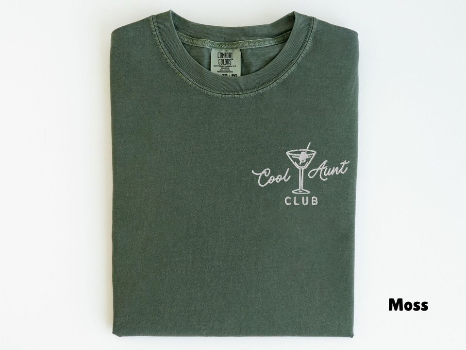 Embroidered Comfort Colors Cool Aunt Club Shirt, Pregnancy Announcement New Aunt Shirt, Gift for New Aunt, Auntie Martini Shirt - T-Shirt, Sweatshirt, Hoodie