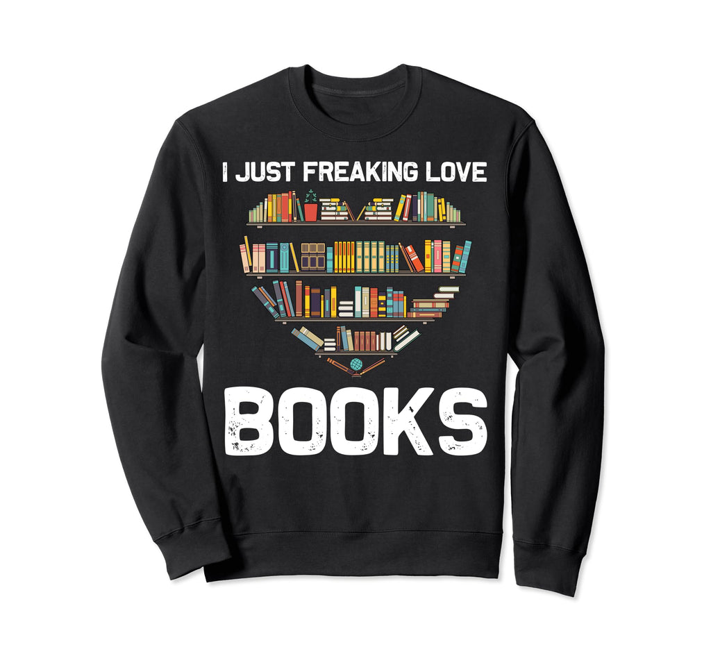 Books Book Lover Reading Bookworm Sweatshirt - Custom Art Print for Adults - T-Shirt, Sweatshirt, Hoodie