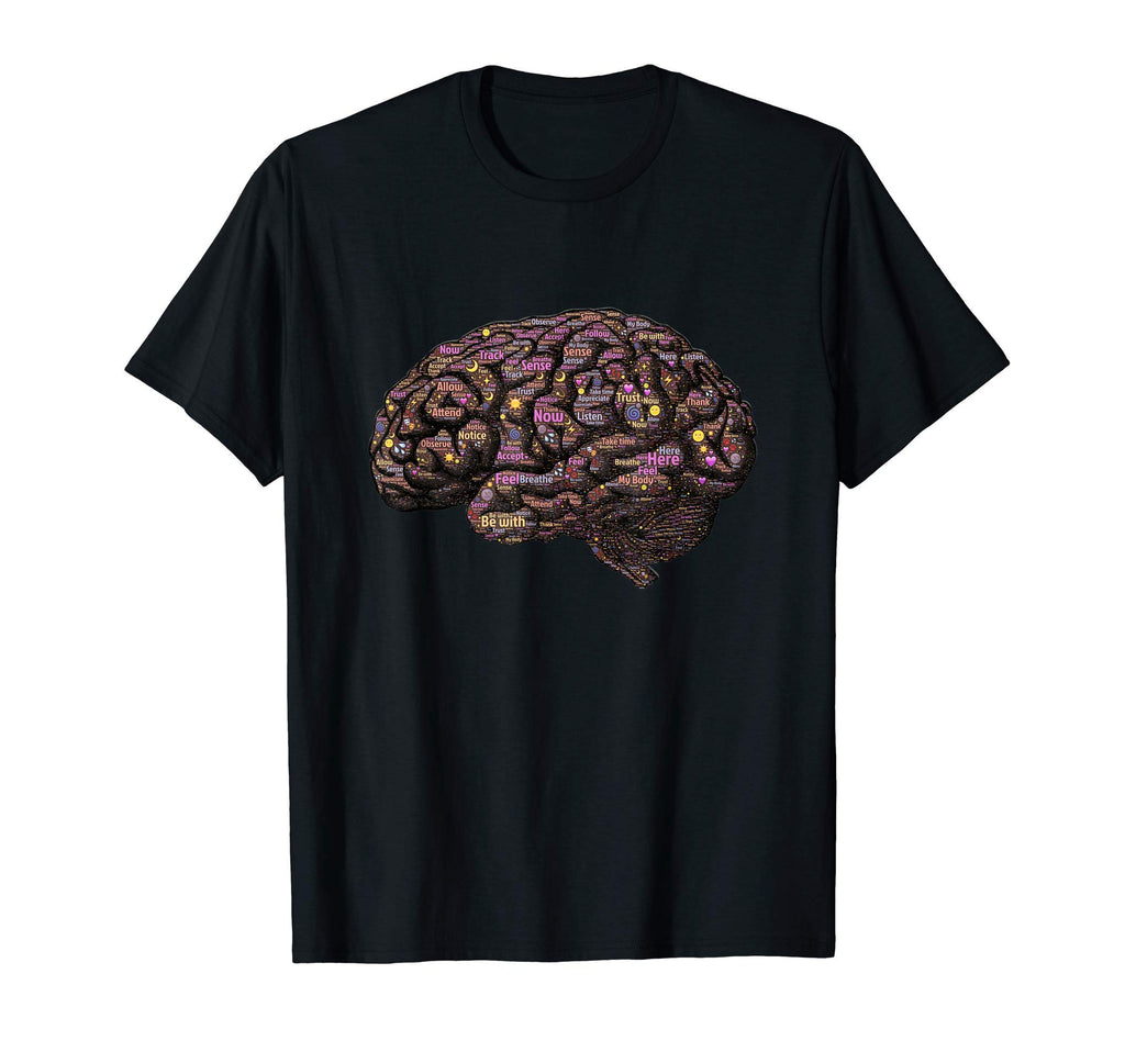 Mindfulness Be Present Moment T-Shirt - Casual Everyday Wear Men Women - T-Shirt, Sweatshirt, Hoodie