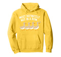 Duck Most Definitely Not All Row Mental Hoodie - Novelty Apparel Men Women - T-Shirt, Sweatshirt, Hoodie
