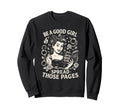 Be Good Spicy Book Club Sweatshirt - Casual Everyday Wear for Adults - T-Shirt, Sweatshirt, Hoodie