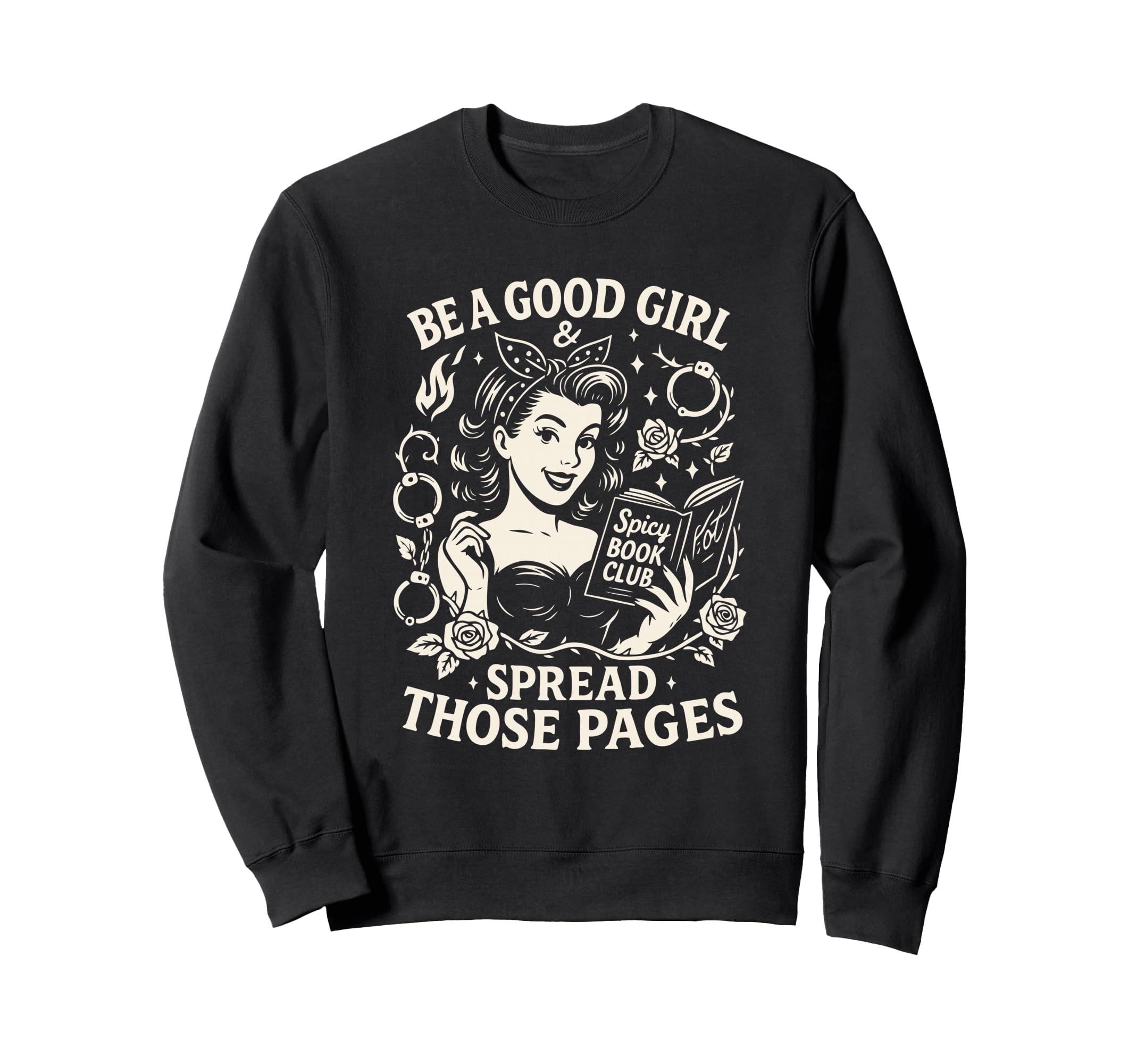 Be Good Spicy Book Club Sweatshirt - Casual Everyday Wear for Adults - T-Shirt, Sweatshirt, Hoodie