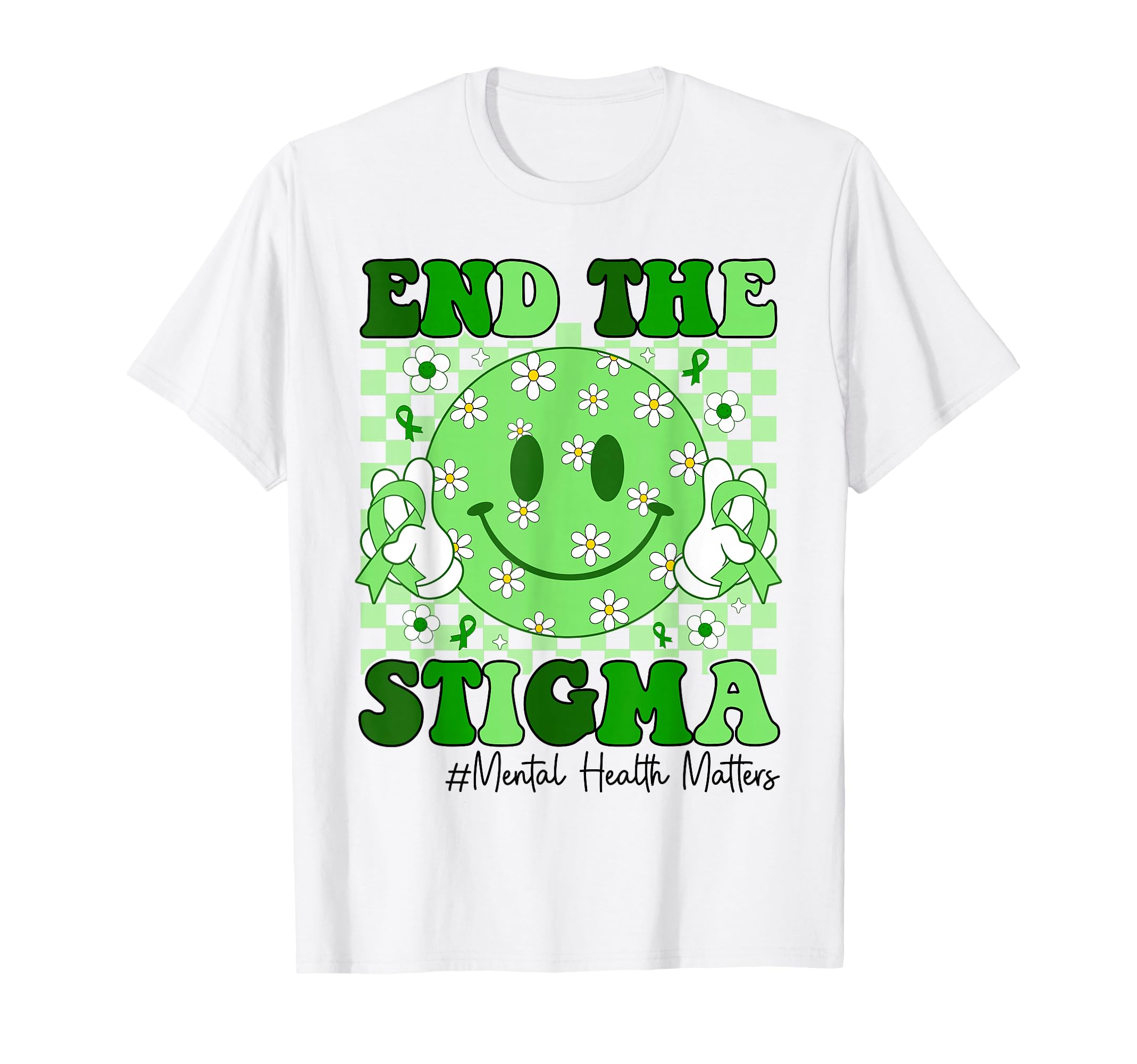 Mental Health Matters Awareness End T-Shirt - Fun Novelty Design Unisex - T-Shirt, Sweatshirt, Hoodie
