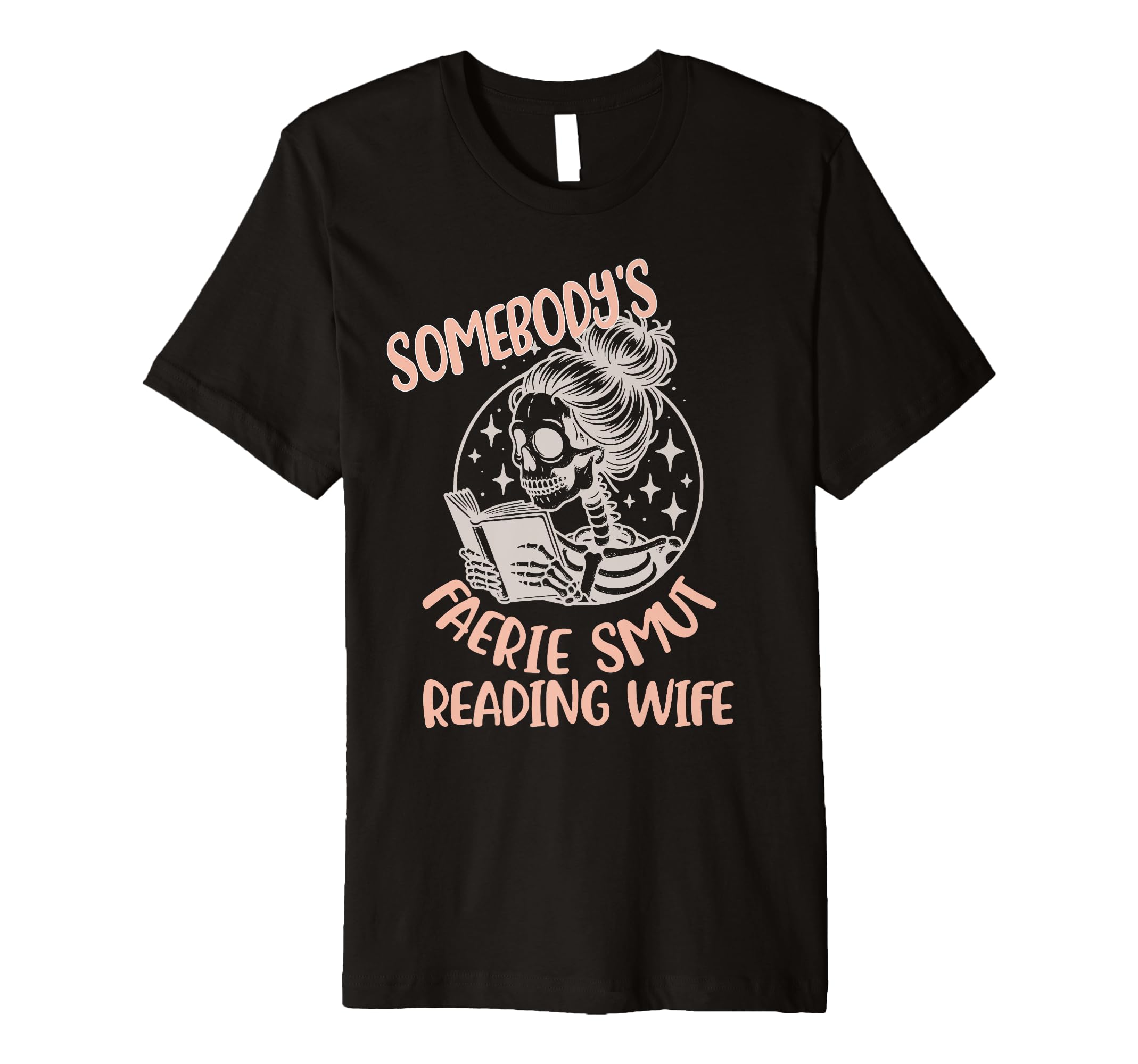 Somebodys Smut Reading Wife Romantasy T-Shirt - Streetwear Style Men Women - T-Shirt, Sweatshirt, Hoodie