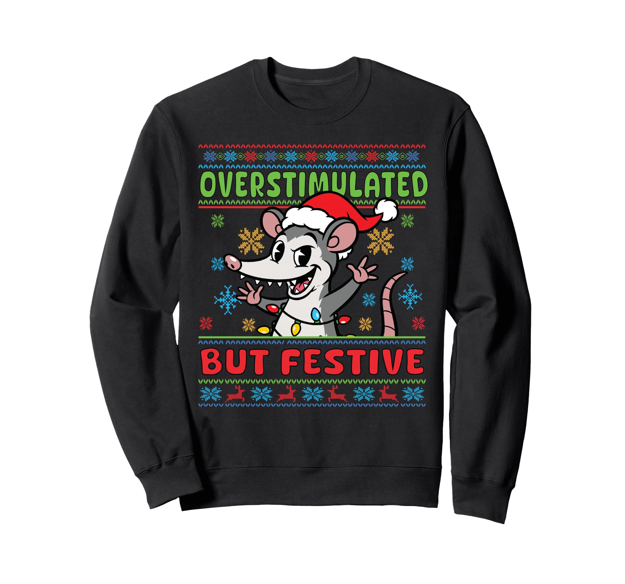 Possum Overstimulated But Festive Sweatshirt - Custom Art Print Men Women - T-Shirt, Sweatshirt, Hoodie