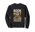 Book Hoot Club President Owl Wisdom Sweatshirt - Minimalist Print Unisex - T-Shirt, Sweatshirt, Hoodie