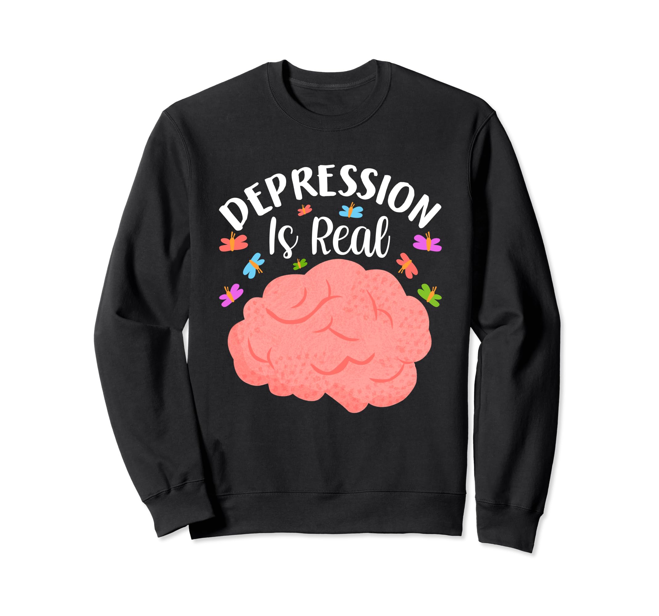 Depression Is Real Depression Sweatshirt - Minimalist Print for Adults - T-Shirt, Sweatshirt, Hoodie