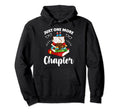Just One More Chapter Funny Reading Hoodie - Fun Novelty Design Unisex - T-Shirt, Sweatshirt, Hoodie