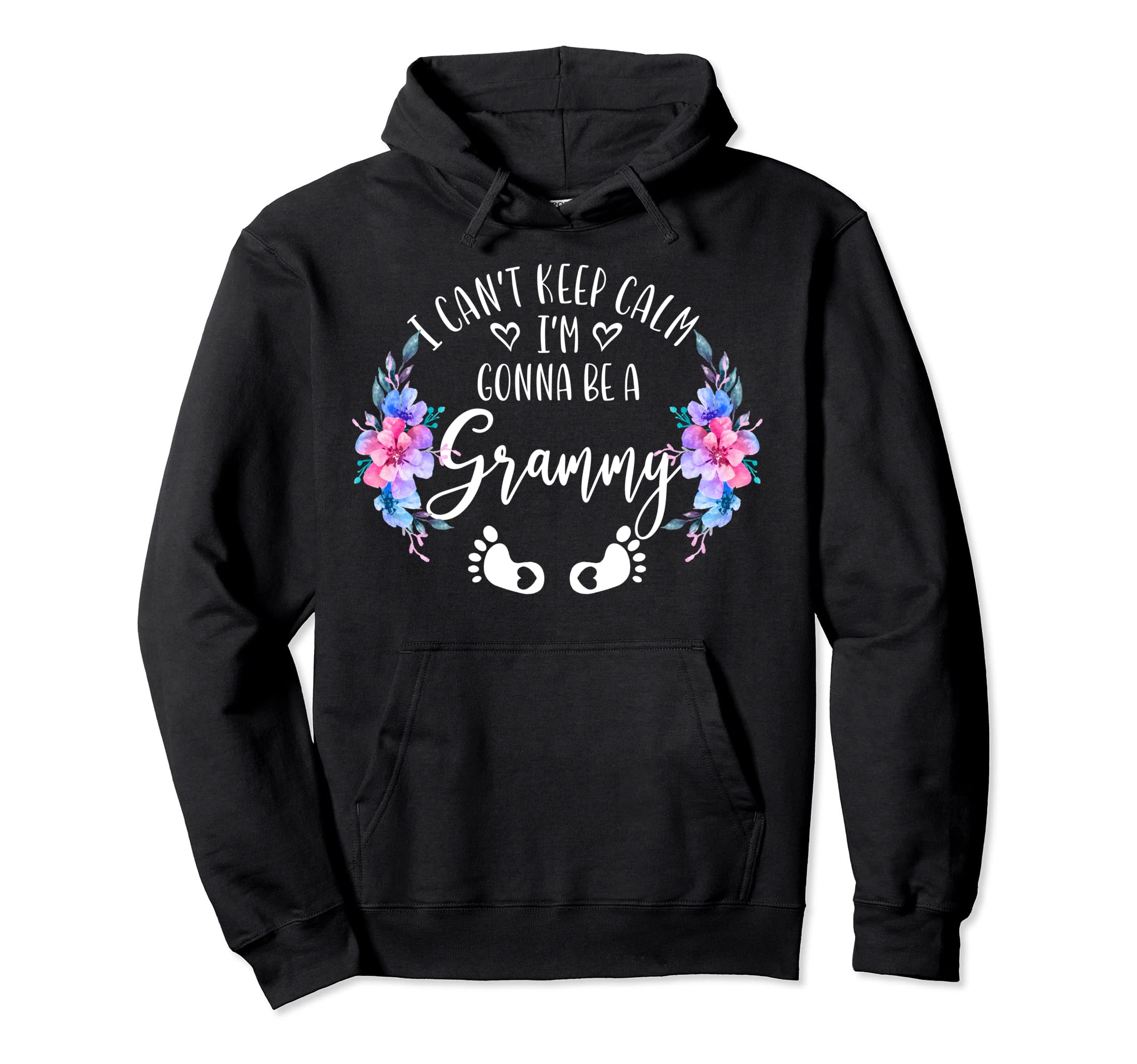 I Cant Keep Calm Im Gonna Be Grammy Hoodie - Aesthetic Graphic Men Women - T-Shirt, Sweatshirt, Hoodie