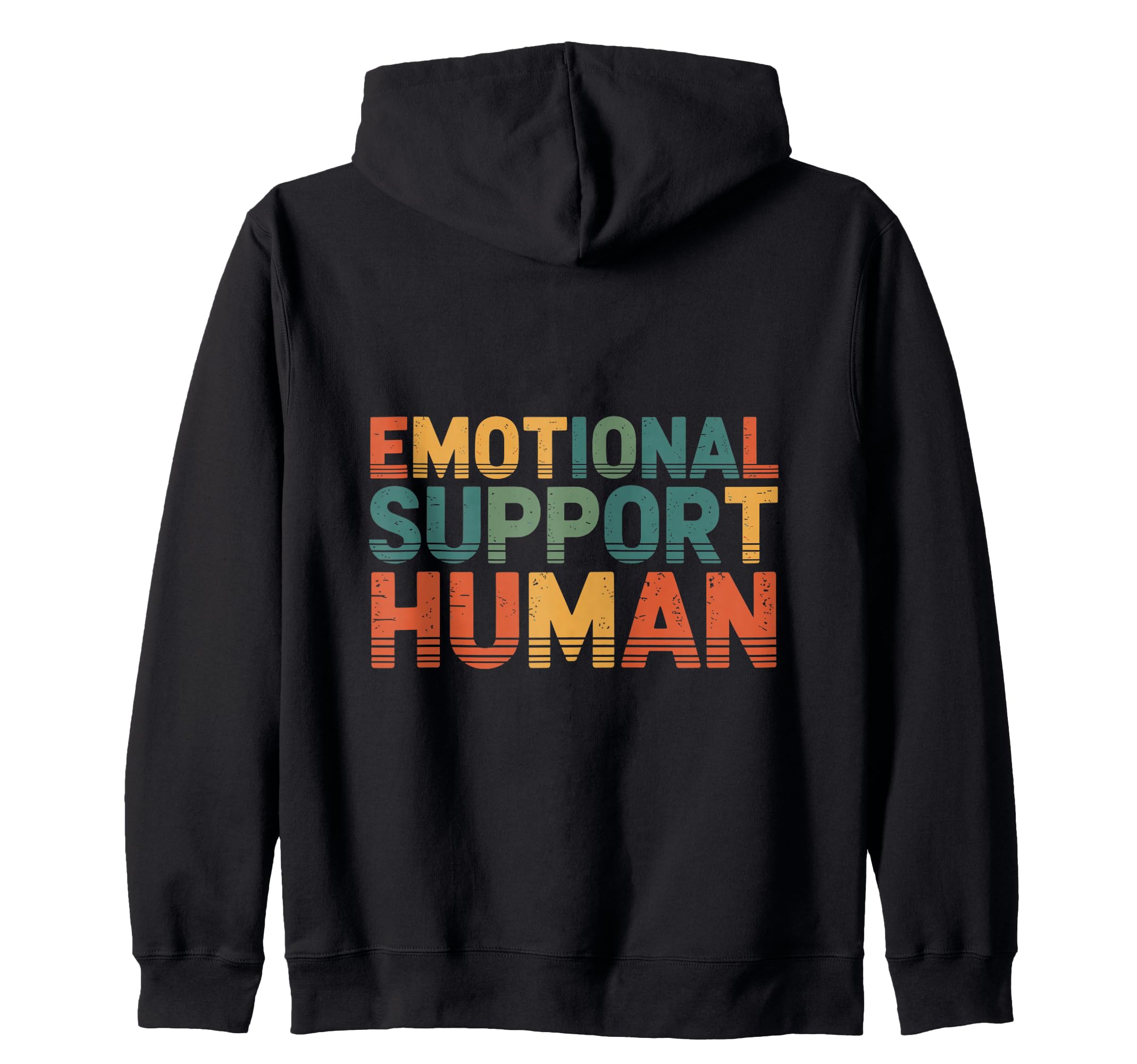 Emotional Support Human Do Not Pet Sweatshirt - Streetwear Style Unisex - T-Shirt, Sweatshirt, Hoodie