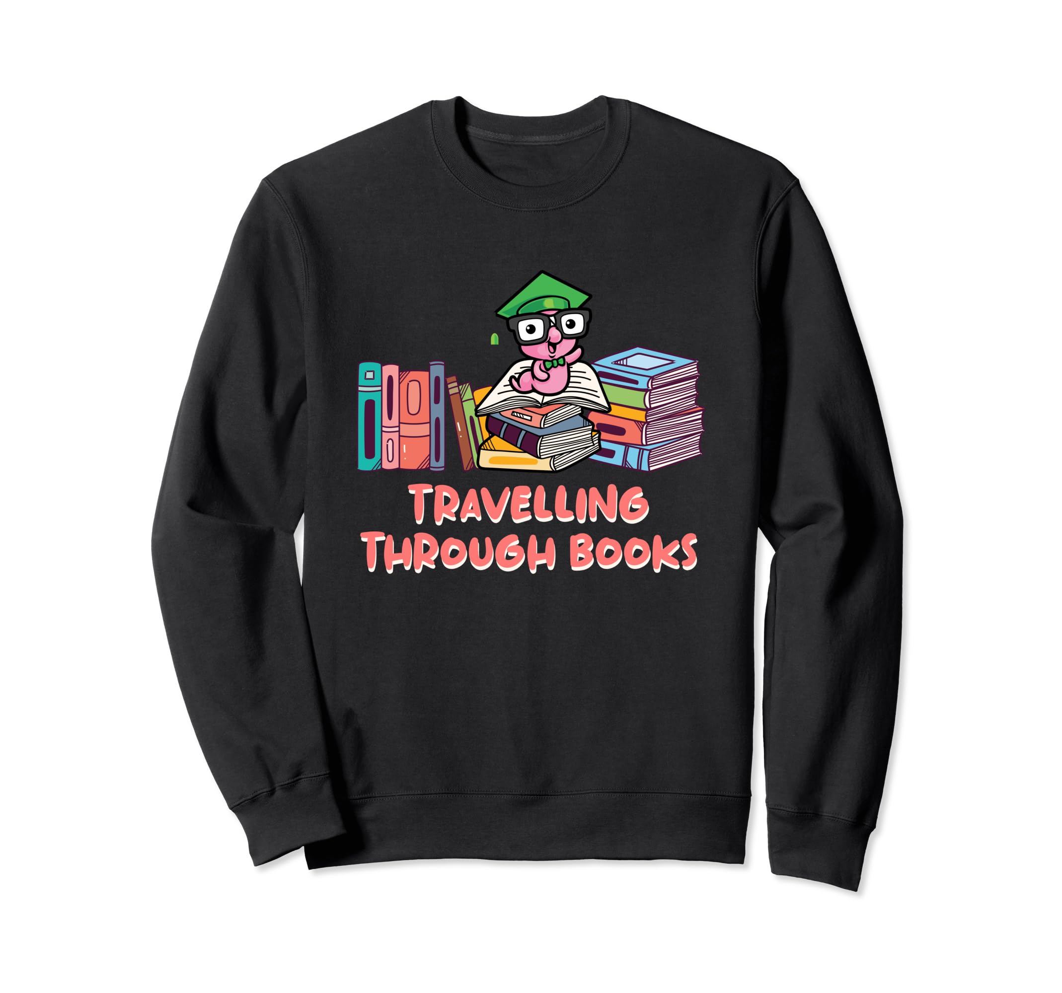 Travelling Through Books Reading Sweatshirt - Trendy Graphic for Adults - T-Shirt, Sweatshirt, Hoodie
