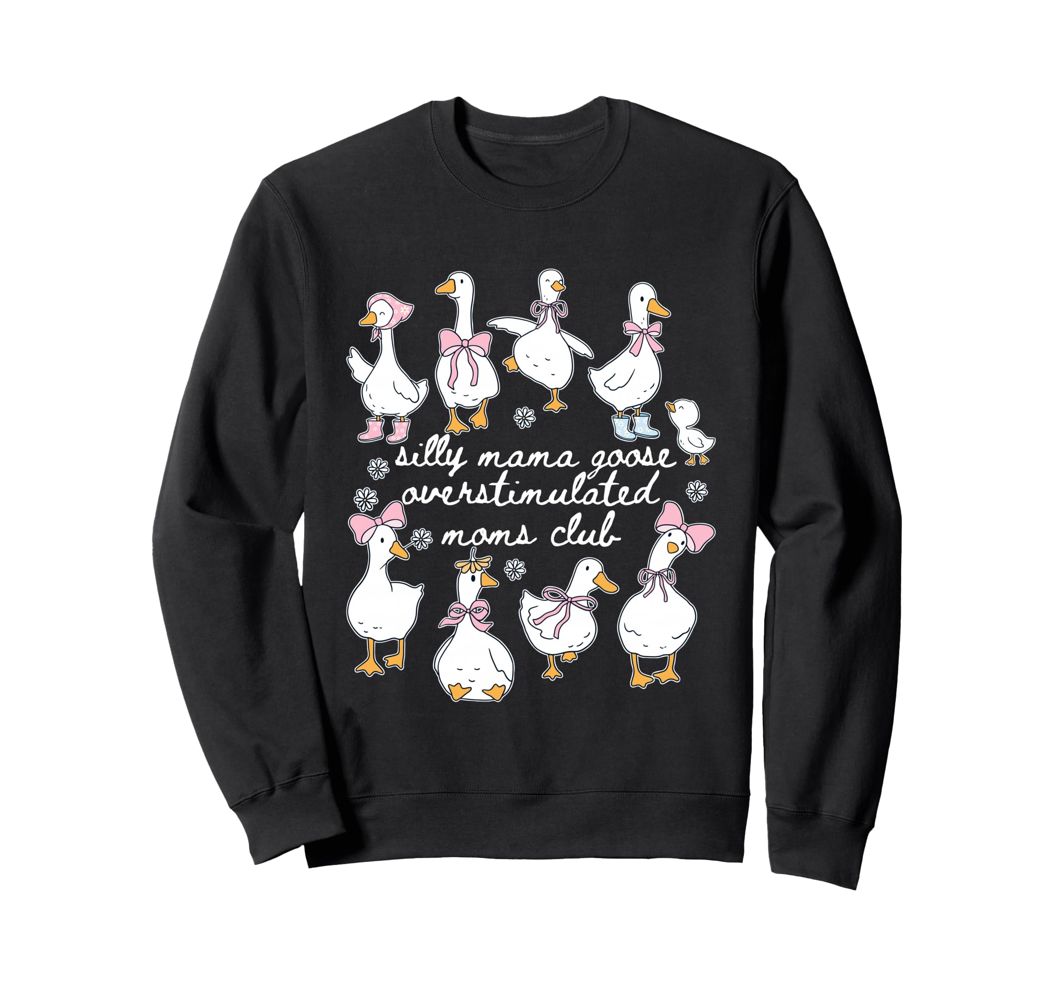 Silly Mama Goose Overstimulated Sweatshirt - Unique Graphic for Adults - T-Shirt, Sweatshirt, Hoodie