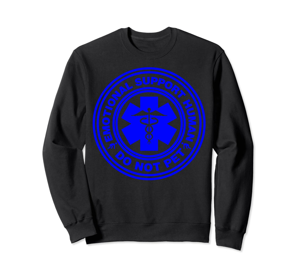 Funny Sarcastic Emotional Support Sweatshirt - Minimalist Print Unisex - T-Shirt, Sweatshirt, Hoodie
