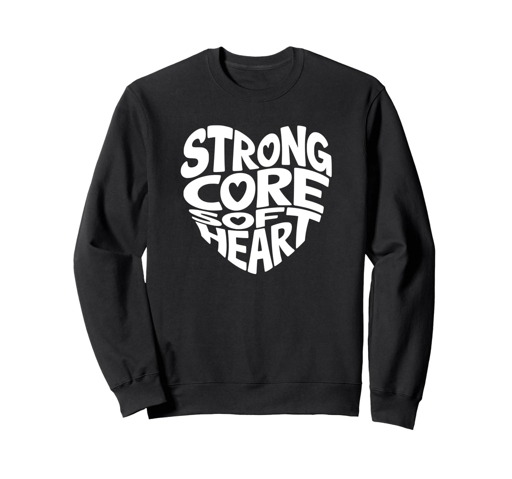 Strong Core Soft Heart Pilates Sweatshirt - Fun Novelty Design Unisex - T-Shirt, Sweatshirt, Hoodie