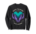 Suicide Prevention Suicide Sweatshirt - Trendy Graphic for Adults - T-Shirt, Sweatshirt, Hoodie