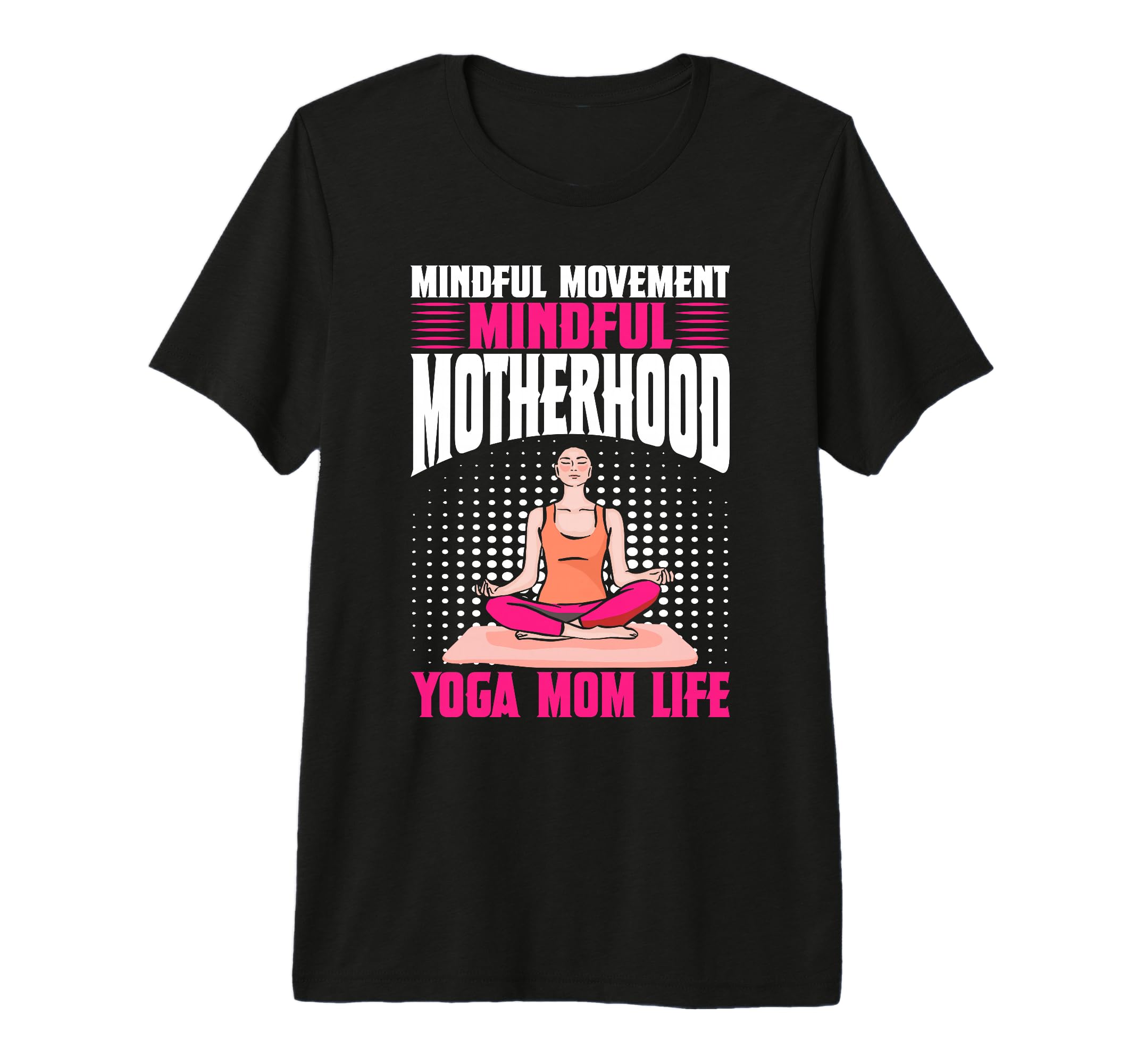 Mindful Movement Mindful Motherhood T-Shirt - Novelty Apparel Men Women - T-Shirt, Sweatshirt, Hoodie