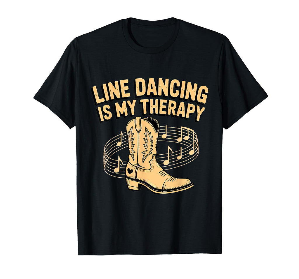Line Dance Lover Gifts And T-Shirt - Fun Novelty Design Men Women - T-Shirt, Sweatshirt, Hoodie