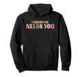 Motivational Tomorrow Needs You Mental Hoodie - Graphic Print for Adults - T-Shirt, Sweatshirt, Hoodie