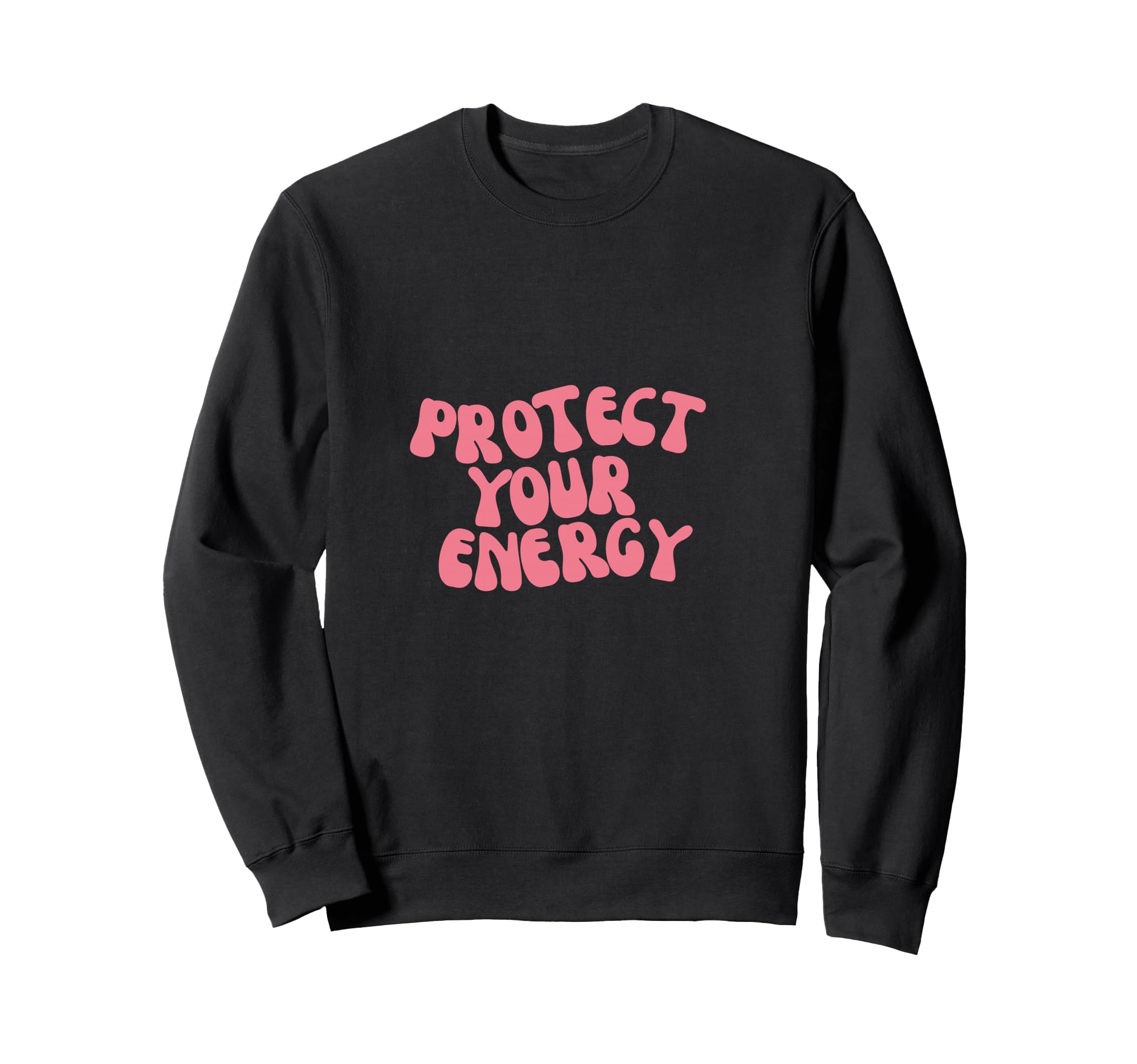 Protect Your Sweatshirt - Novelty Apparel Men Women - T-Shirt, Sweatshirt, Hoodie