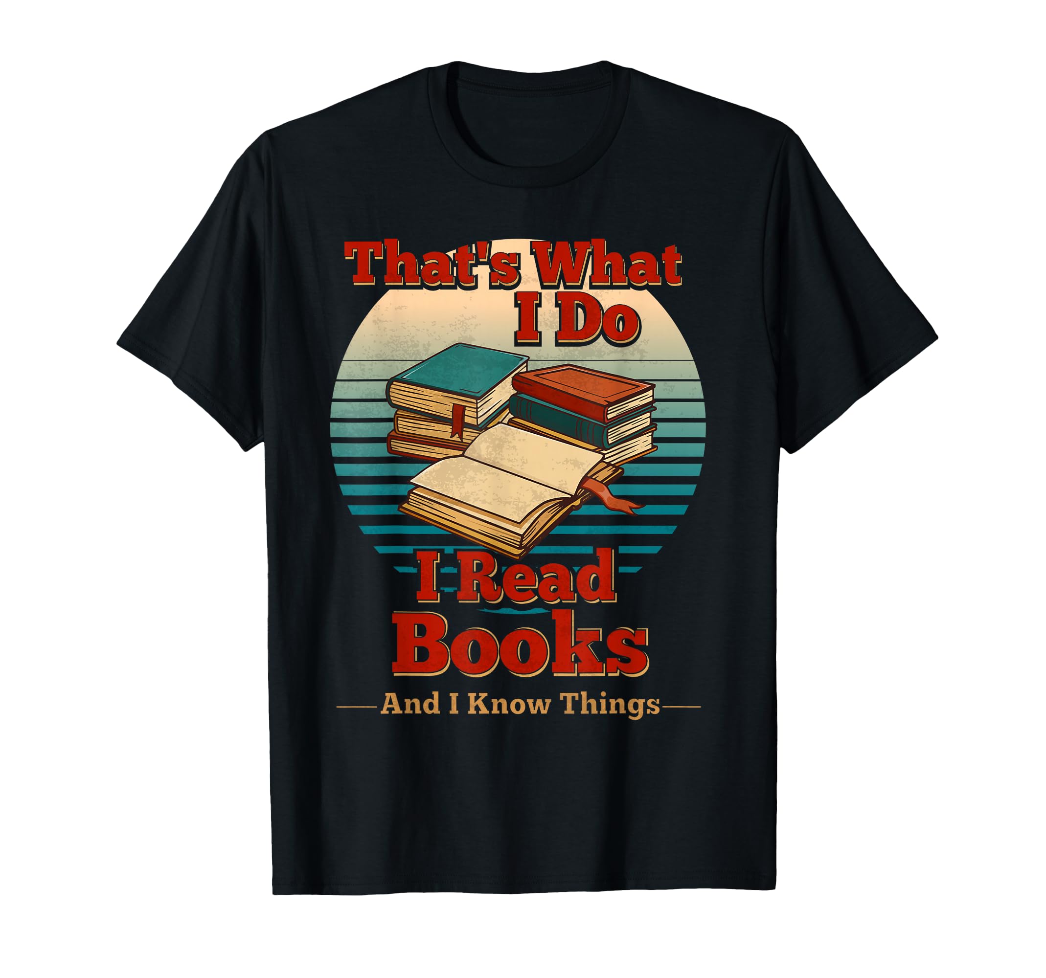 I Read Books Bookworm Literary Lover T-Shirt - Trendy Graphic Unisex - T-Shirt, Sweatshirt, Hoodie