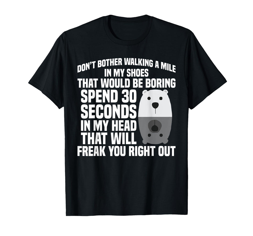 Mental Health Anxiety Don T Bother T-Shirt - Casual Everyday Wear Unisex - T-Shirt, Sweatshirt, Hoodie