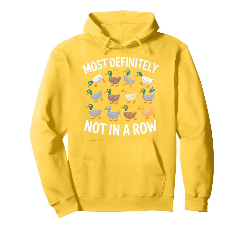 Duck Most Definitely Not All Row Mental Hoodie - Minimalist Print Unisex - T-Shirt, Sweatshirt, Hoodie