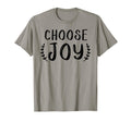 Choose Joy Unique Christian Gift T-Shirt - Novelty Apparel for Adults - T-Shirt, Sweatshirt, Hoodie