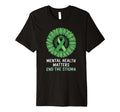 Mental Health Matters End Stigma T-Shirt - Novelty Apparel for Adults - T-Shirt, Sweatshirt, Hoodie