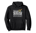 You Can Never Have Too Many Books Hoodie - Aesthetic Graphic for Adults - T-Shirt, Sweatshirt, Hoodie