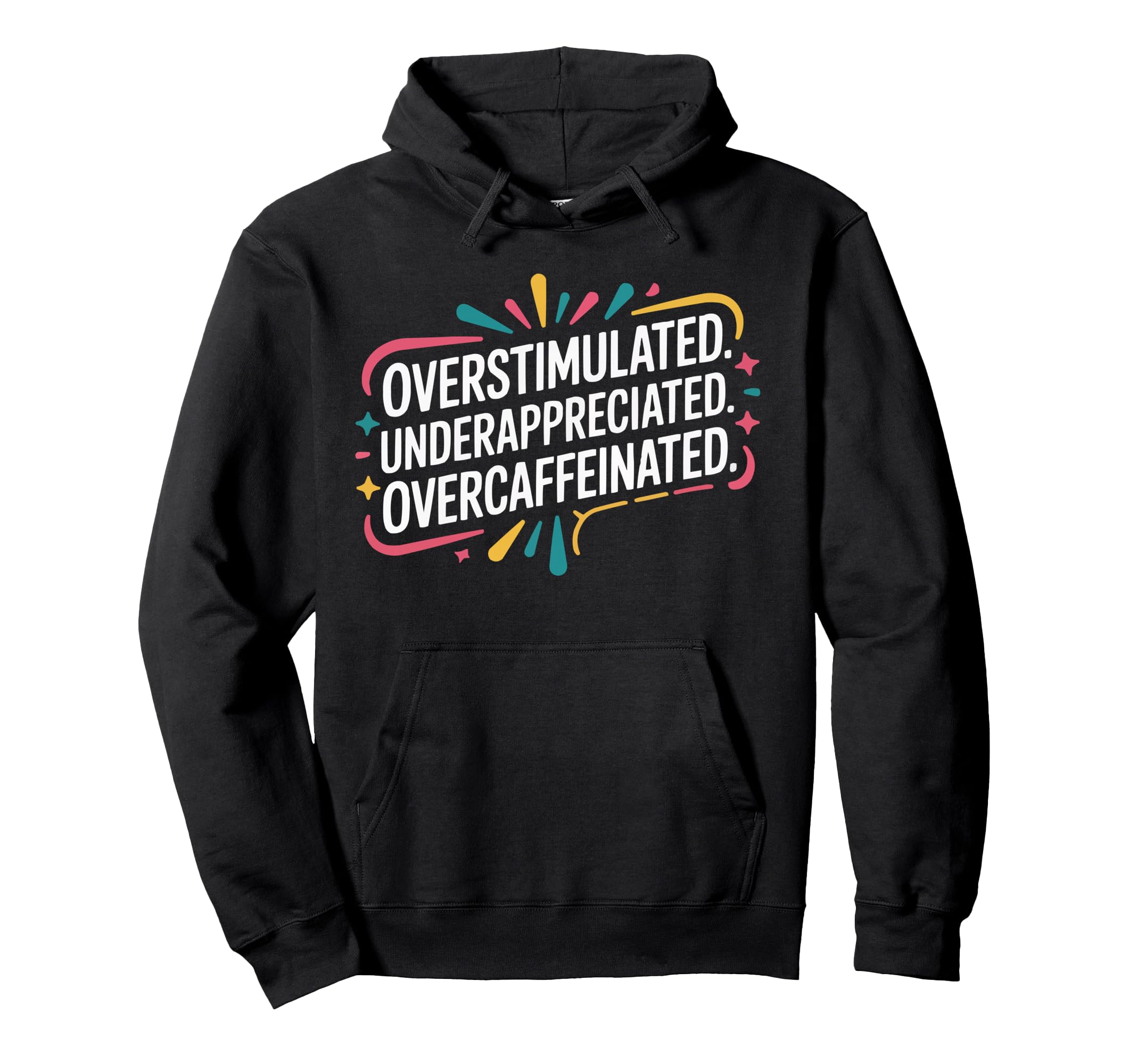Overstimulated Moms Club Mama Mommy Hoodie - Graphic Print for Adults - T-Shirt, Sweatshirt, Hoodie