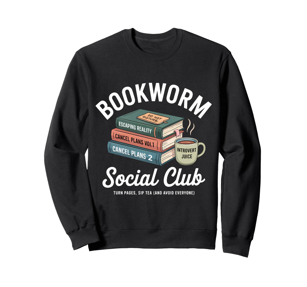 Bookworm Social Club Introvert Love Sweatshirt - Trendy Graphic Unisex - T-Shirt, Sweatshirt, Hoodie