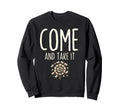 Come And Take It Book Reading Sweatshirt - Casual Everyday Wear Unisex - T-Shirt, Sweatshirt, Hoodie
